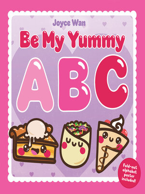 cover image of Be My Yummy ABC